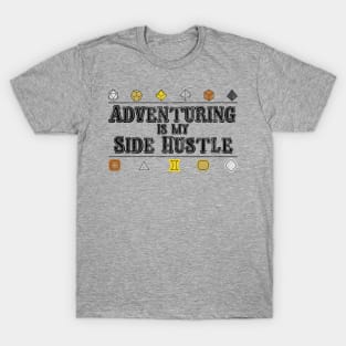 Adventuring is my Side Hustle T-Shirt